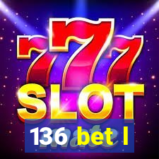 136 bet l